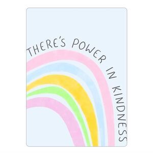 There's Power in Kindness 🌈 Magnet